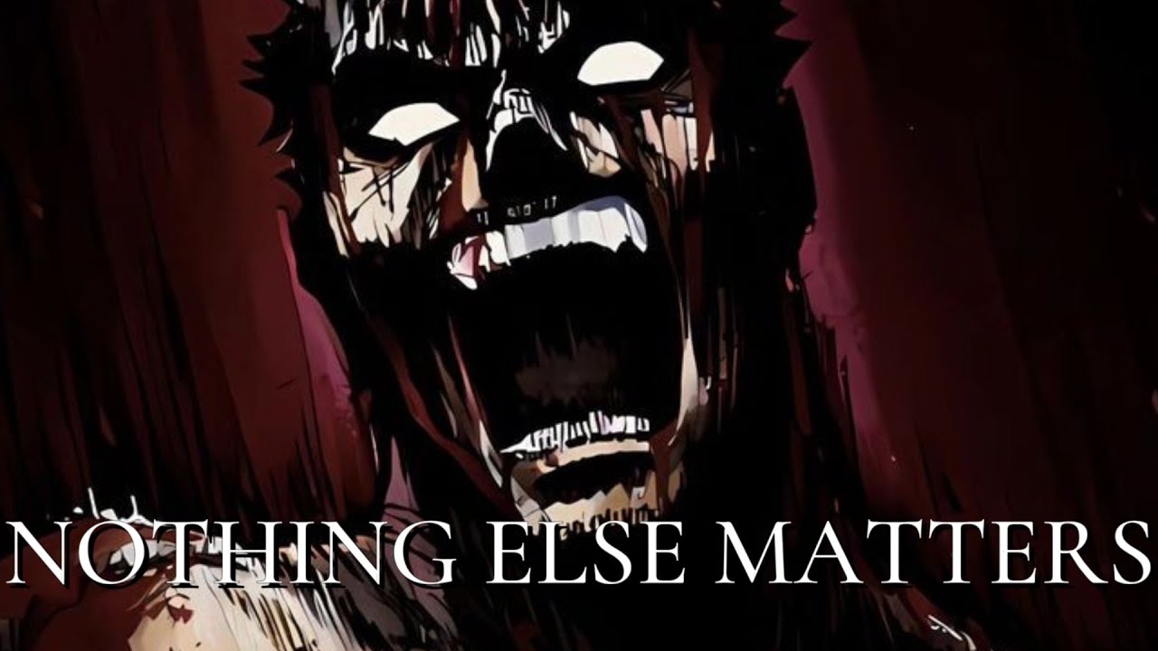 Berserk | Nothing else matters | AMV  [REMAKE]