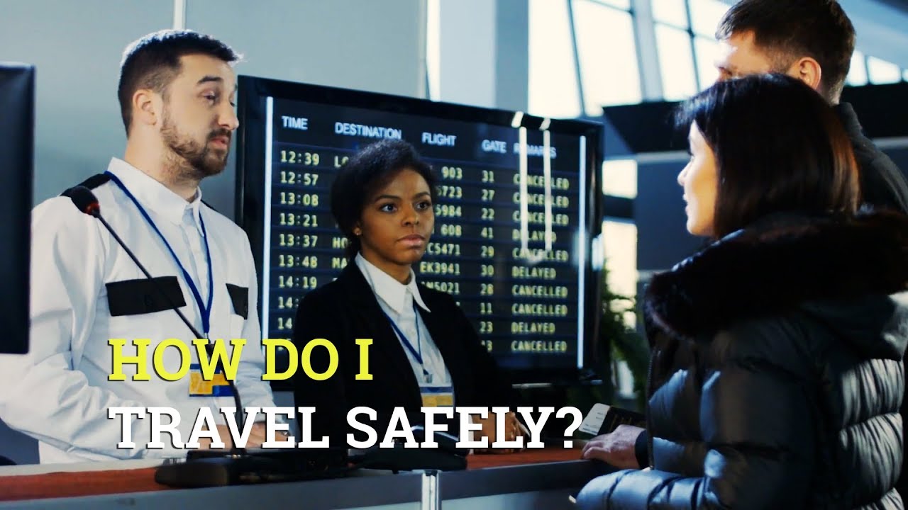 How Do I Travel Safely?