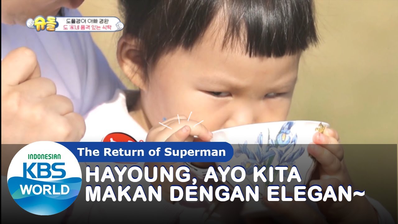 Hayoung, Ayo Kita Makan Dengan Elegan~|The Return of Superman |SUB INDO| 201125 Siaran KBS WORLD TV|