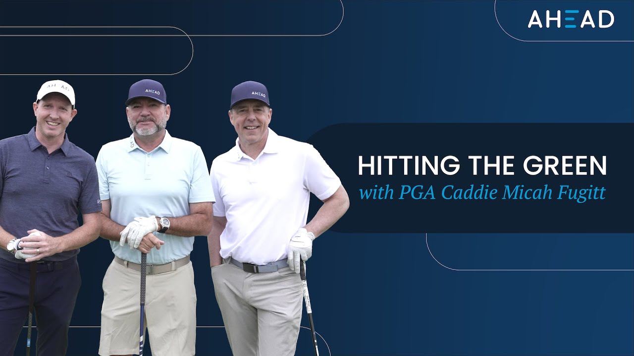 Hitting the Green with PGA Caddie Micah Fugitt