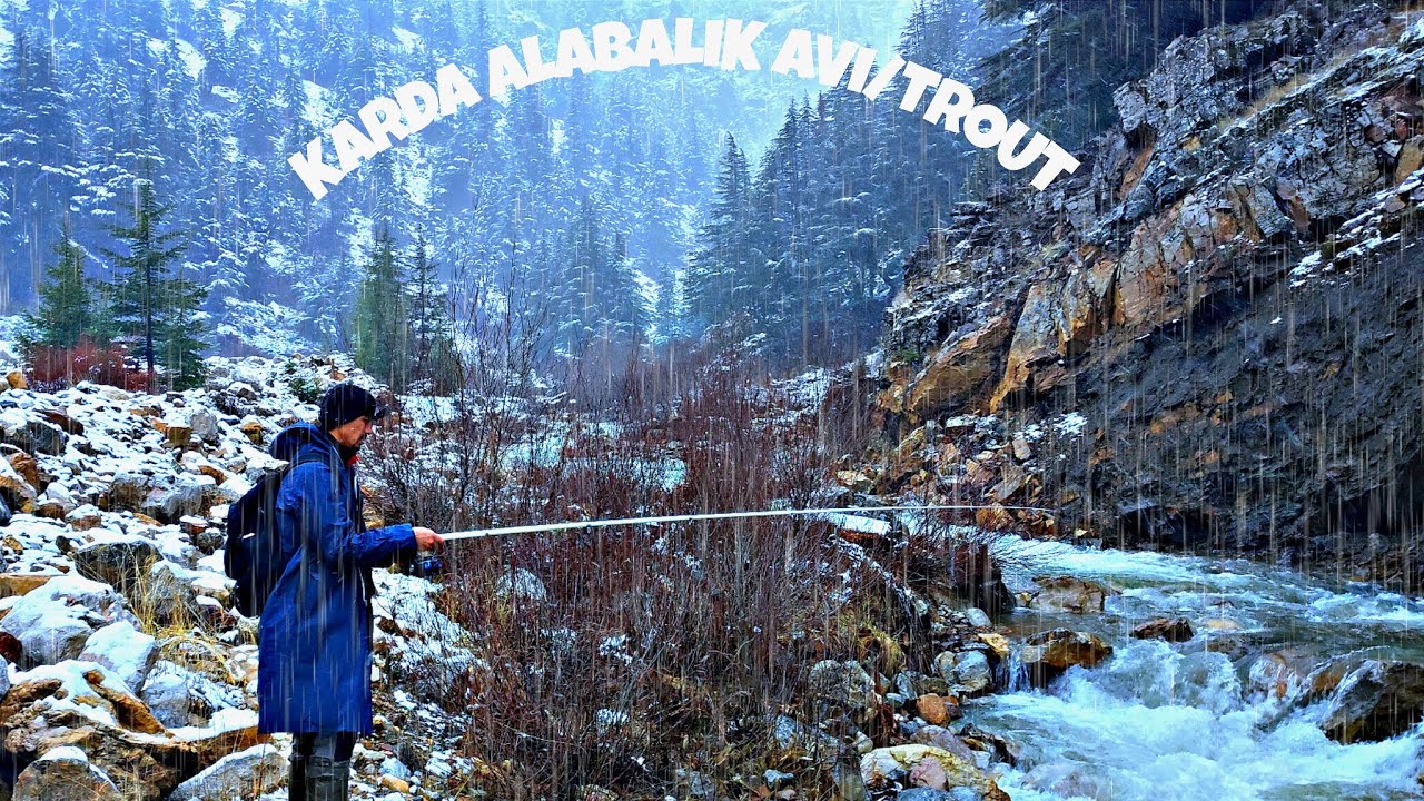 ALABALIK AVI/KARDA ALABALIK/TROUT/FİSHİNG