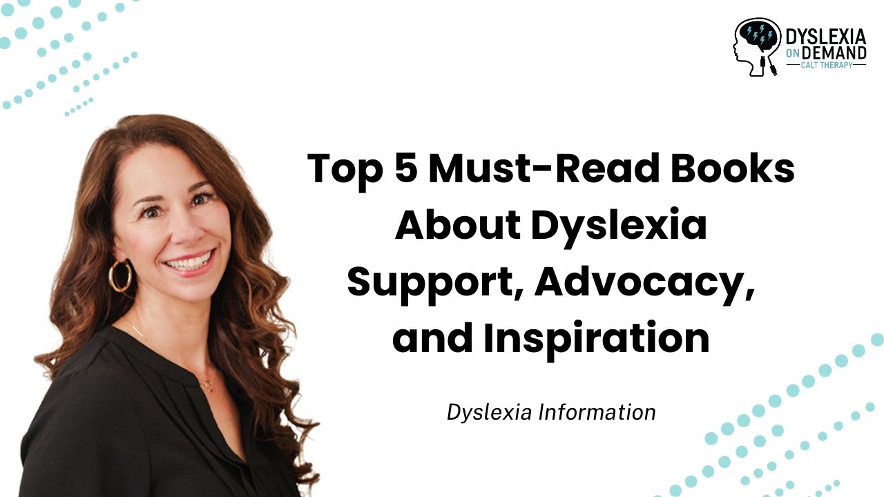 Top 5 Must-Read Books About Dyslexia | Support, Advocacy, and Inspiration
