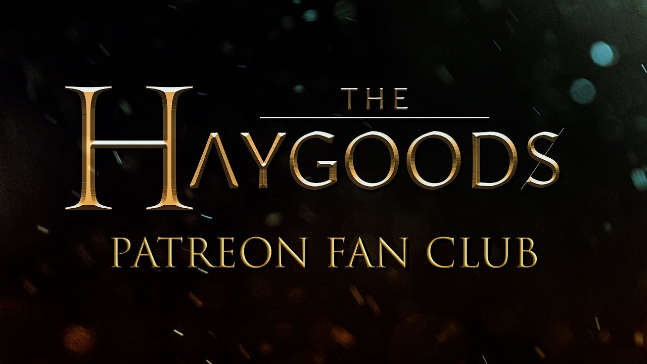 THE HAYGOODS PATREON FAN CLUB!! - The Haygoods