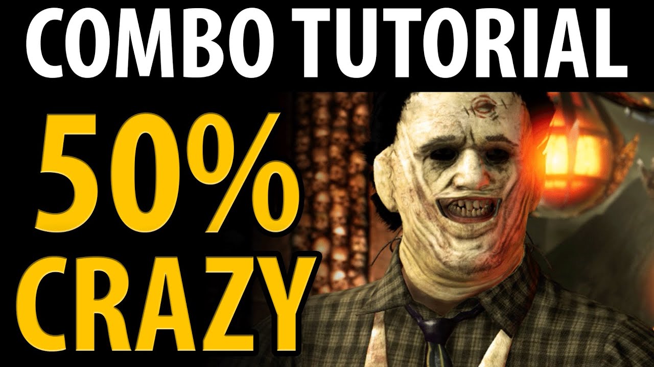 Mortal Kombat X - Leatherface: 50% Combo Tutorial - Killer! [HD 60fps]