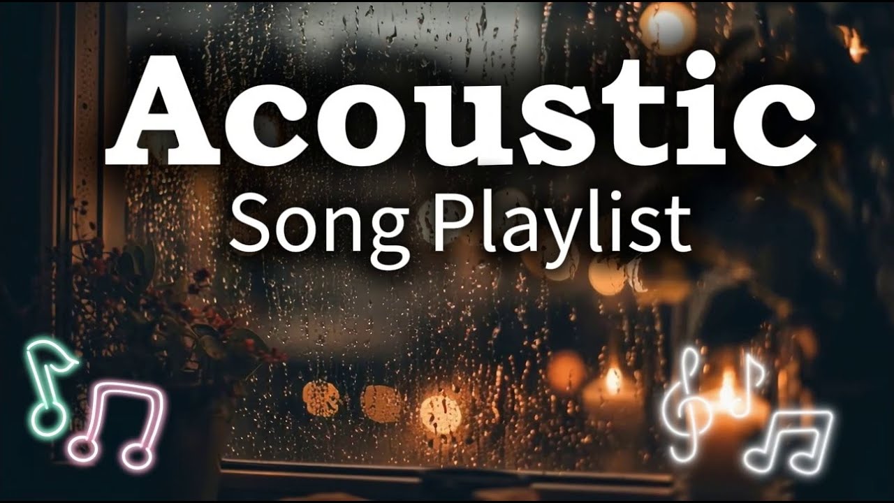 Romantic Acoustic Music Vol. #2854 Chill Acoustic Playlist