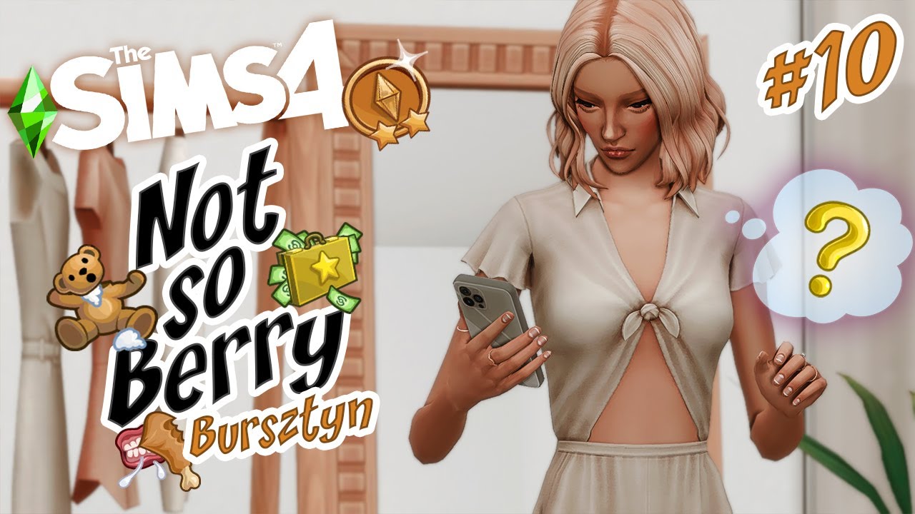 On nie oddzwania... :( 🔥🤑BURSZTYN🧡#10 |NOT SO BERRY 2| The Sims 4