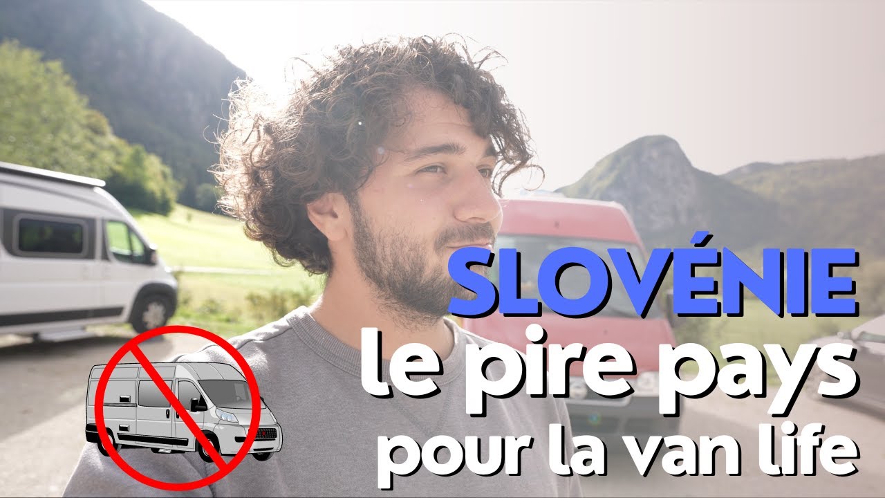 Le pire pays pour la vanlife ? VANLIFE SLOVENIE