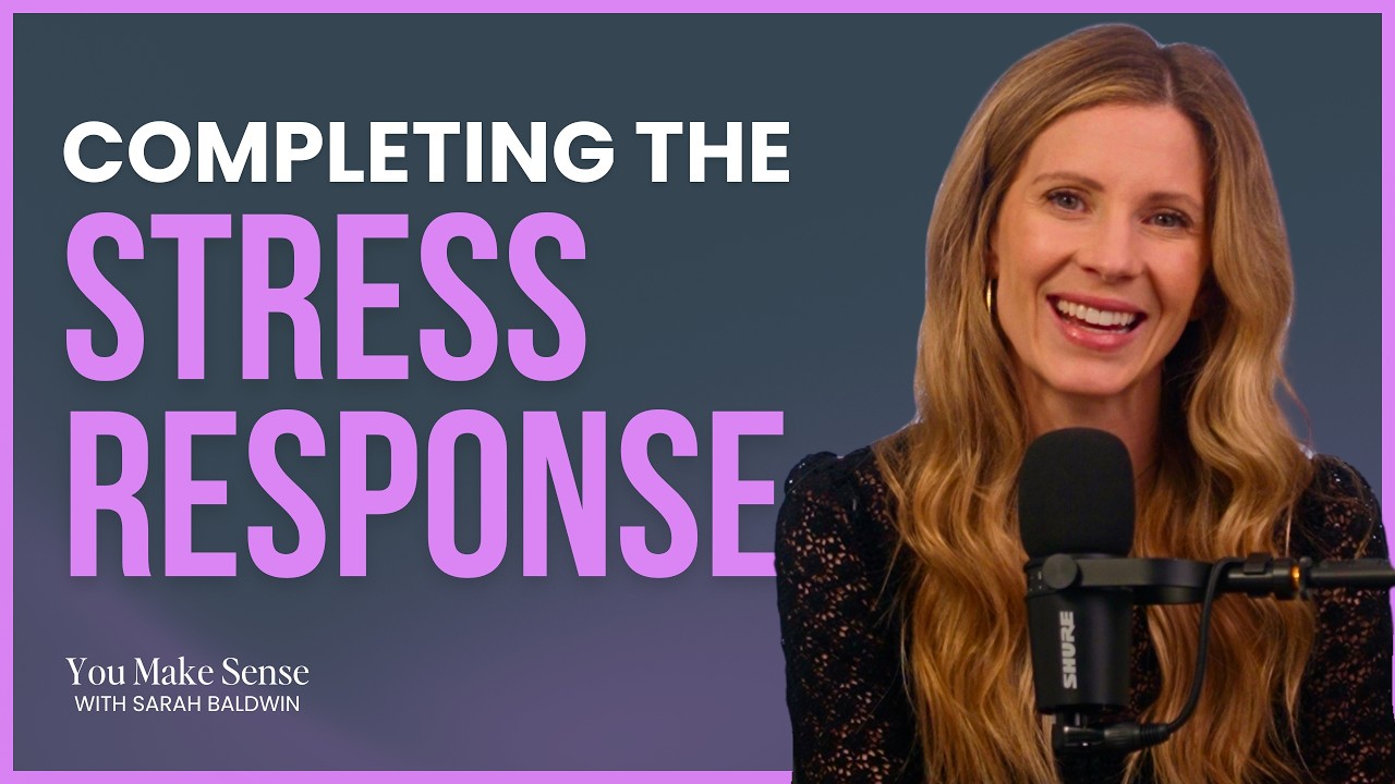 Completing the Stress Response: How to Resolve Shame, Anger, and Unworthiness