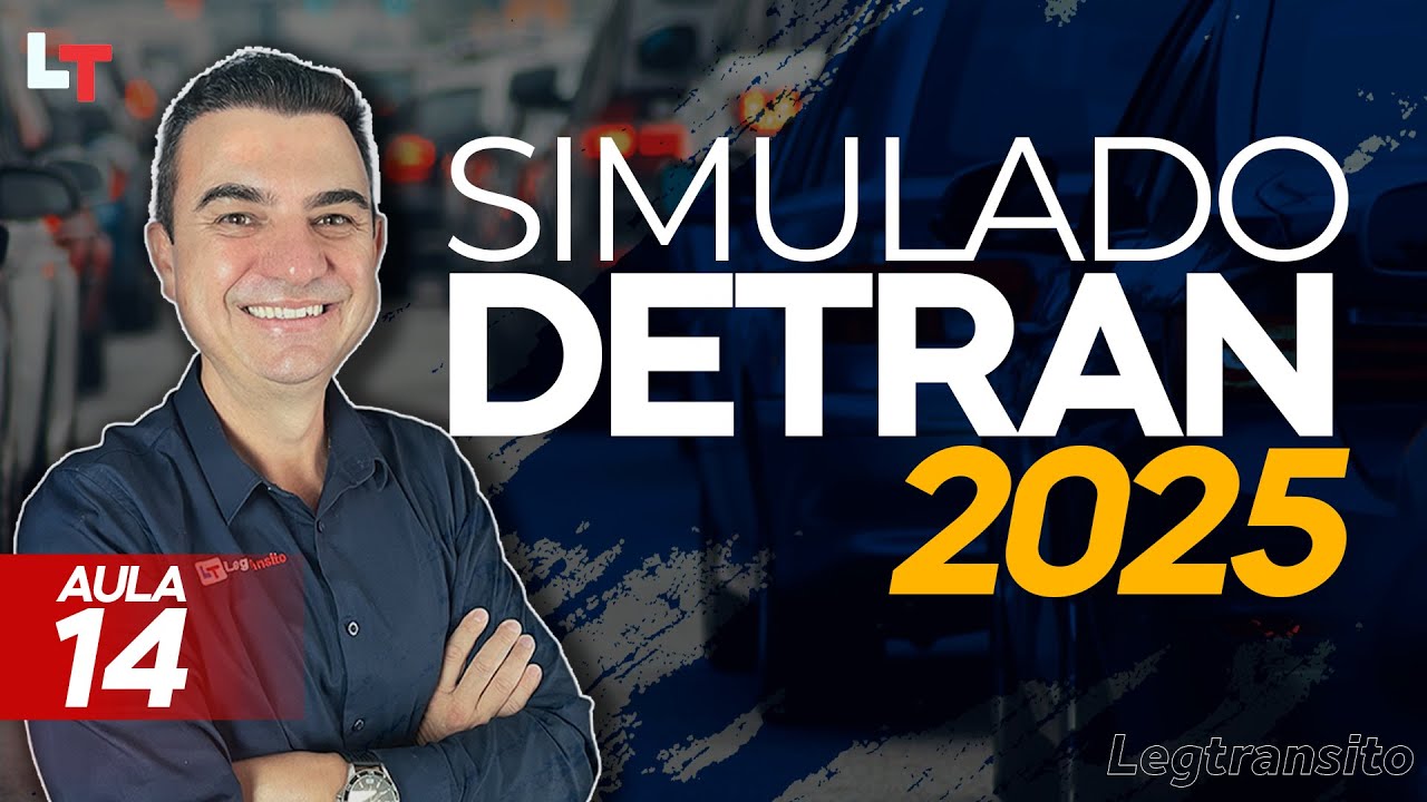 SIMULADO DETRAN QUEST&Otilde;ES 2025 - AULA 14 #SimuladoLegTransito2025 #Detran2025