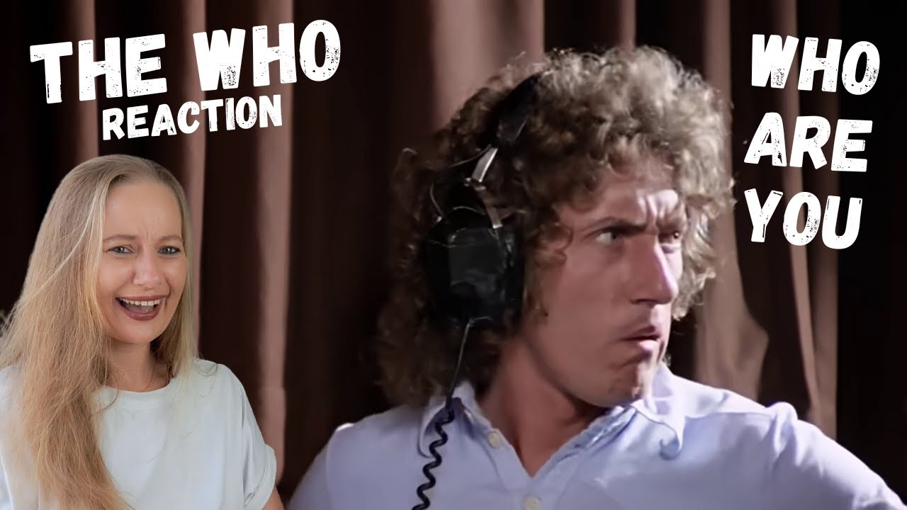 THE WHO - Who Are You - Reaction