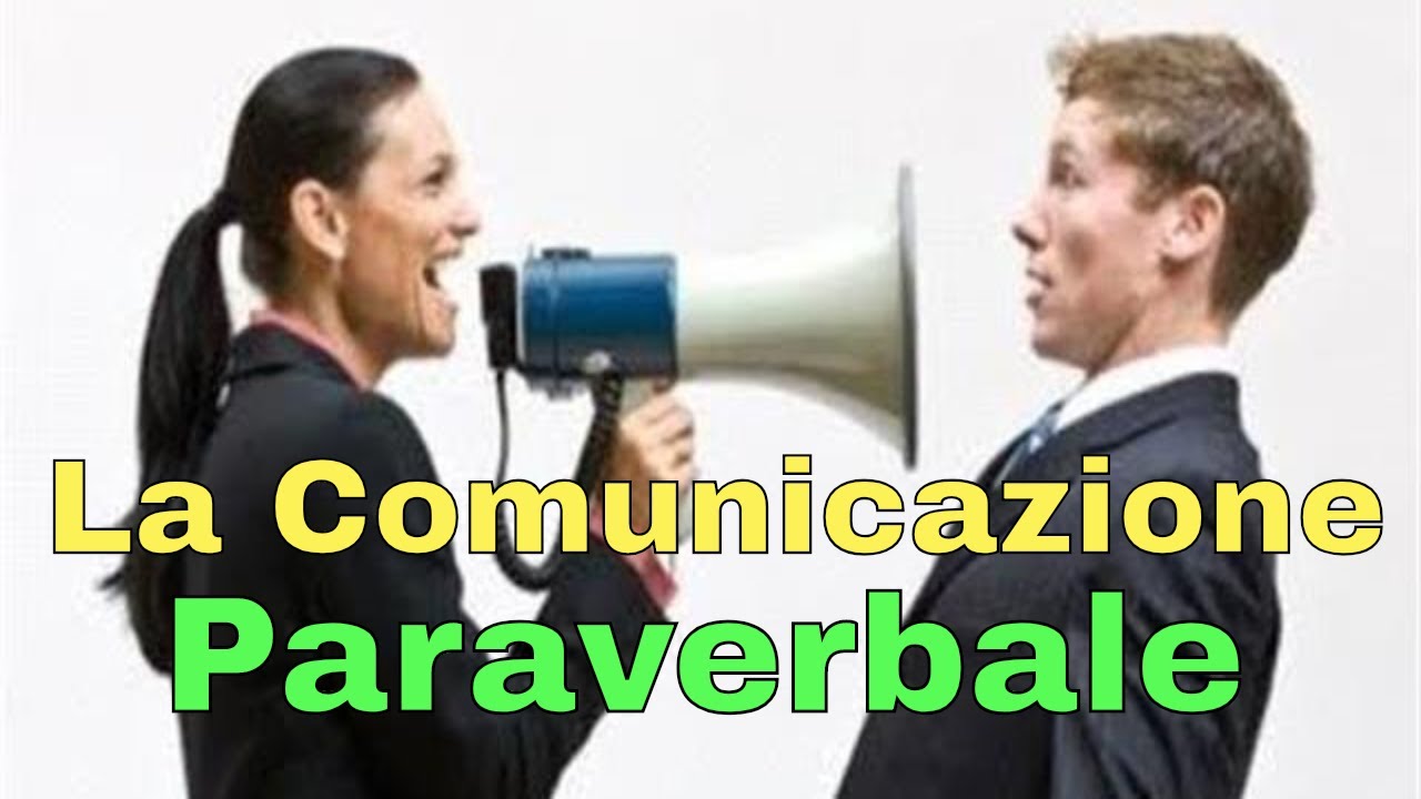 Usare bene la Voce: la Comunicazione Paraverbale