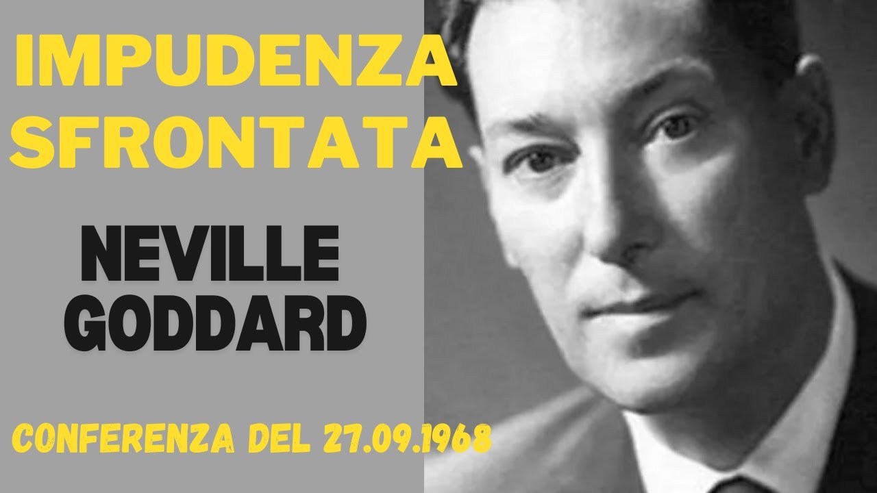 Impudenza Sfrontata, conferenza radiofonica di Neville Goddard