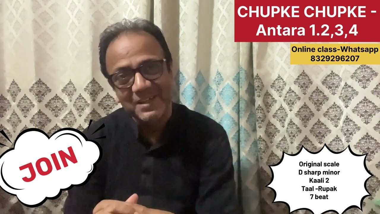 CHUPKE CHUPKE-(part-2) ghulam ali- Complete tutorial of antara1,2,3,4 with Notation and Taal details