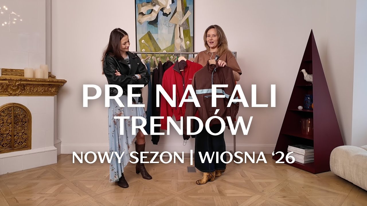 PRE NA FALI TRENDÓW | styczeń '26 | Kolekcja na wiosnę 2026 | Rozpoczynamy sezon SS'26