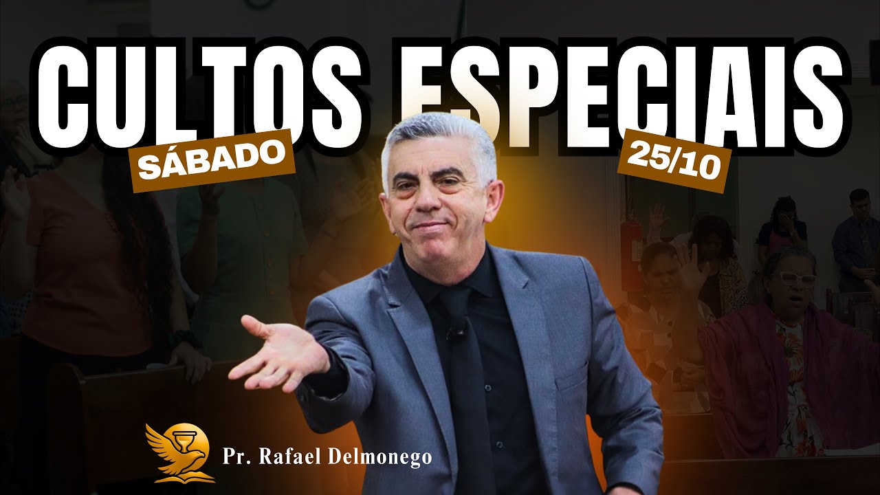 Culto Especial | 25/10/2025 | Pastor Rafael Delmonego