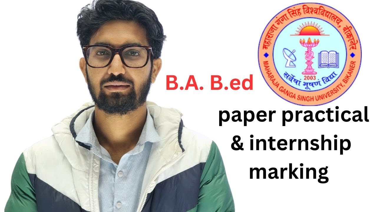 mgsu university bikaner B A b.ed syllabus, internship and paper practical marking