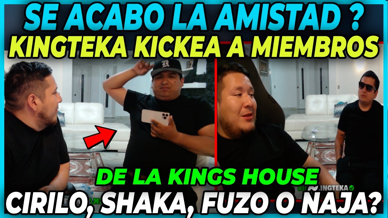 😲SE ACABO LA AMISTAD?😲 KINGTEKA DECIDE KICKEAR A INTEGRANTES DELA CASA |FUZO, CIRILO, &Ntilde;AJA O FUZO?