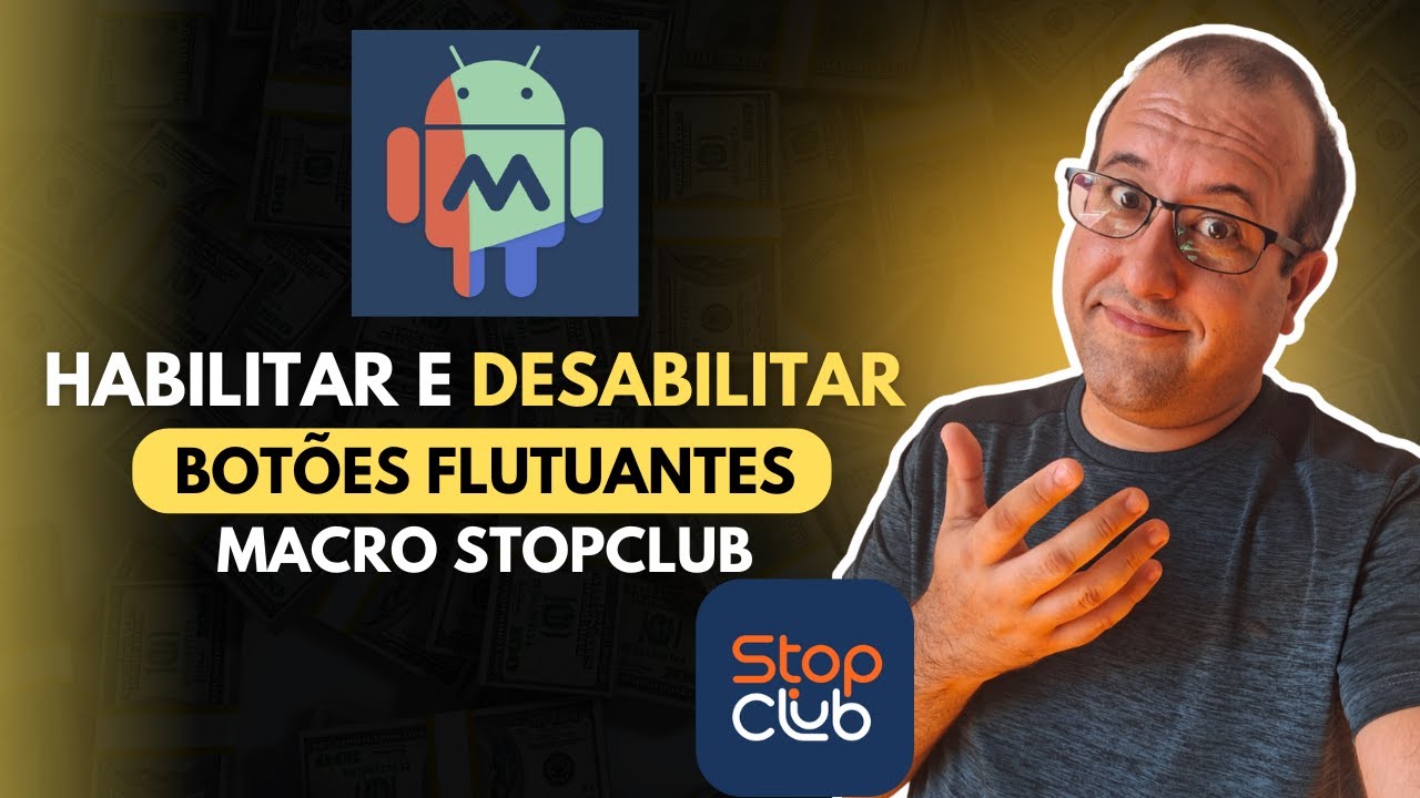 ✅ HABILITAR e DESABILITAR botões flutuantes no MACRODROID I Macro da STOPCLUB
