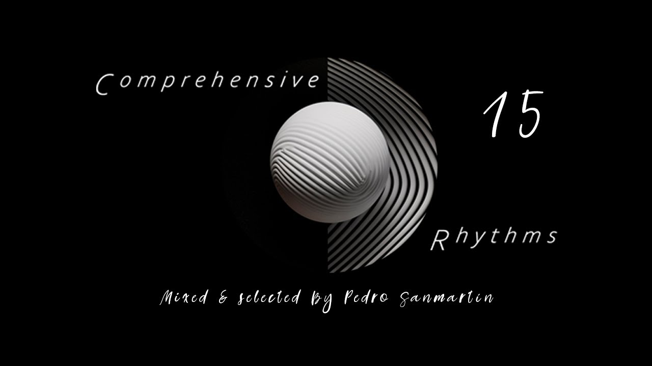 Comprehensive Rhythms 15 Mixed & Selected By Pedro Sanmartin
