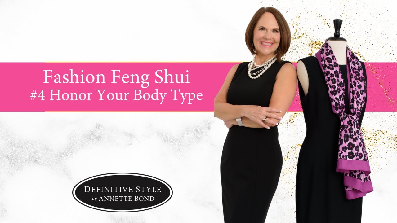 Fashion Feng Shui: How to Dress Your Body Type