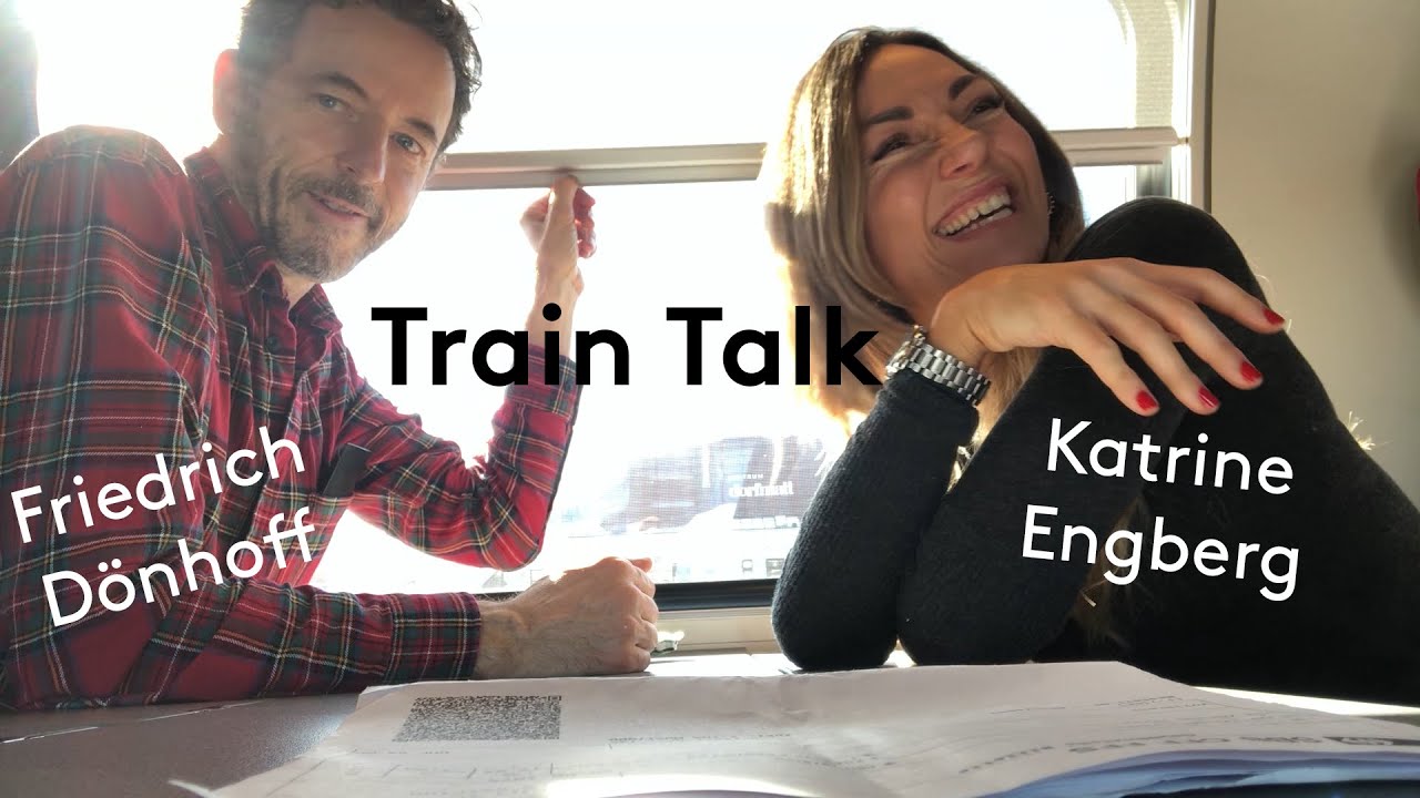 ⛰️TRAIN TALK ⛰️ – Friedrich Dönhoff & Katrine Engberg