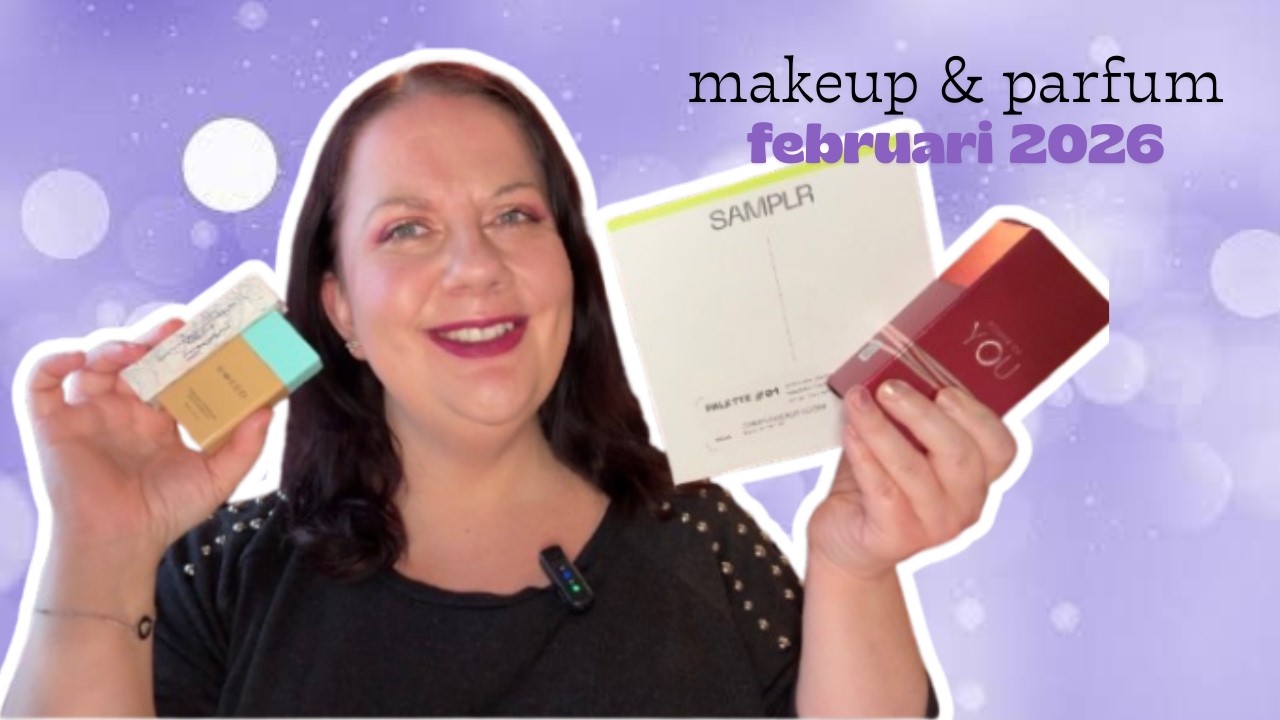 MAKEUP & PARFUM TESTEN 💜 FEBRUARI 2026
