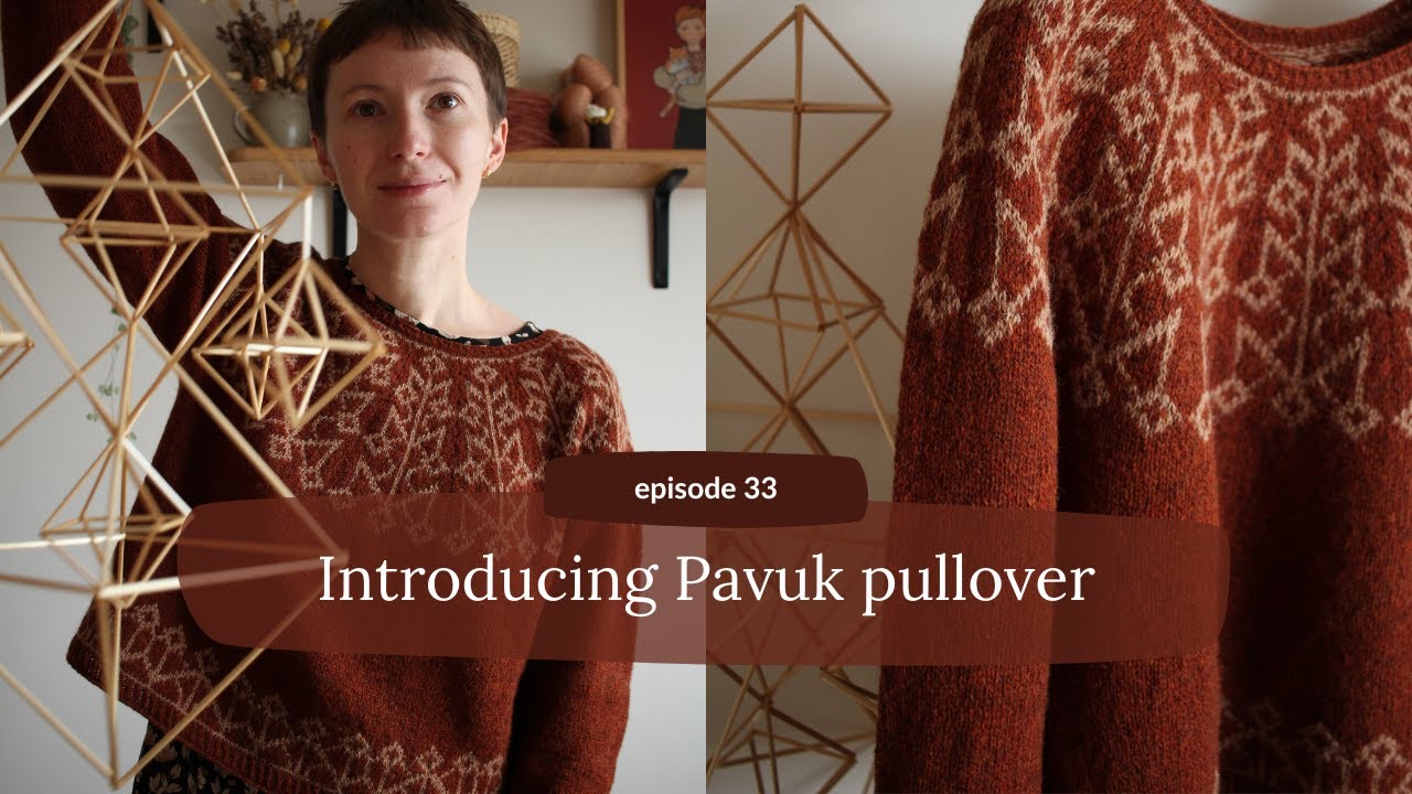 ep33 | Polina KAL | Pavuk pullover | my Christmas knit