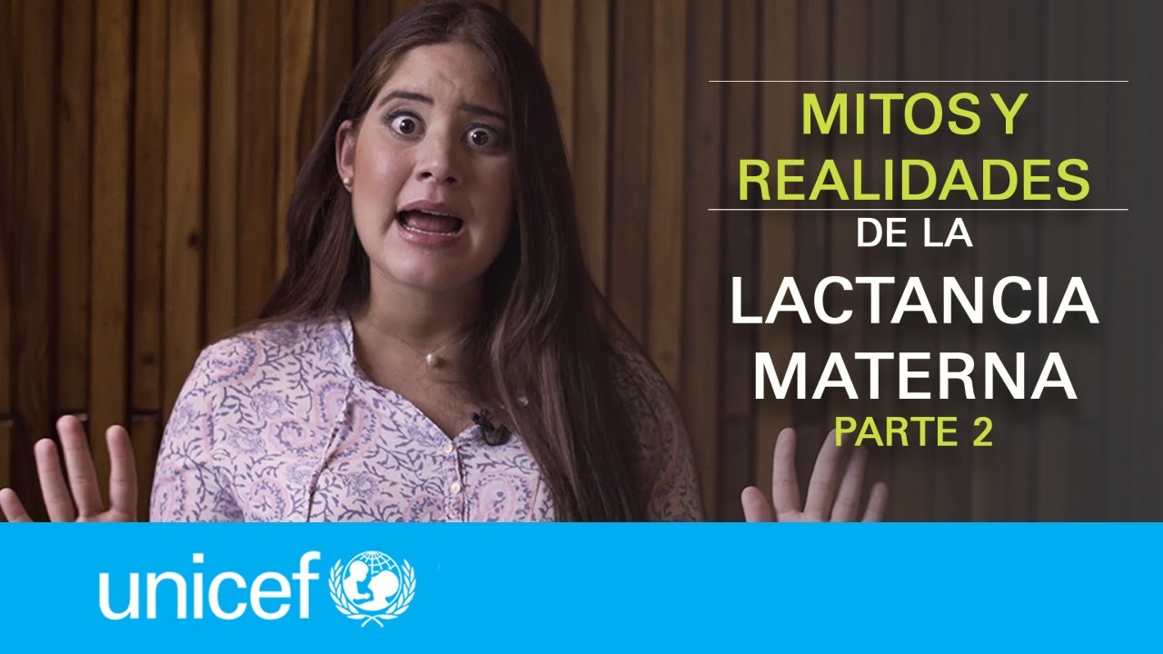 Mitos y realidades de la Lactancia Materna | Parte 2