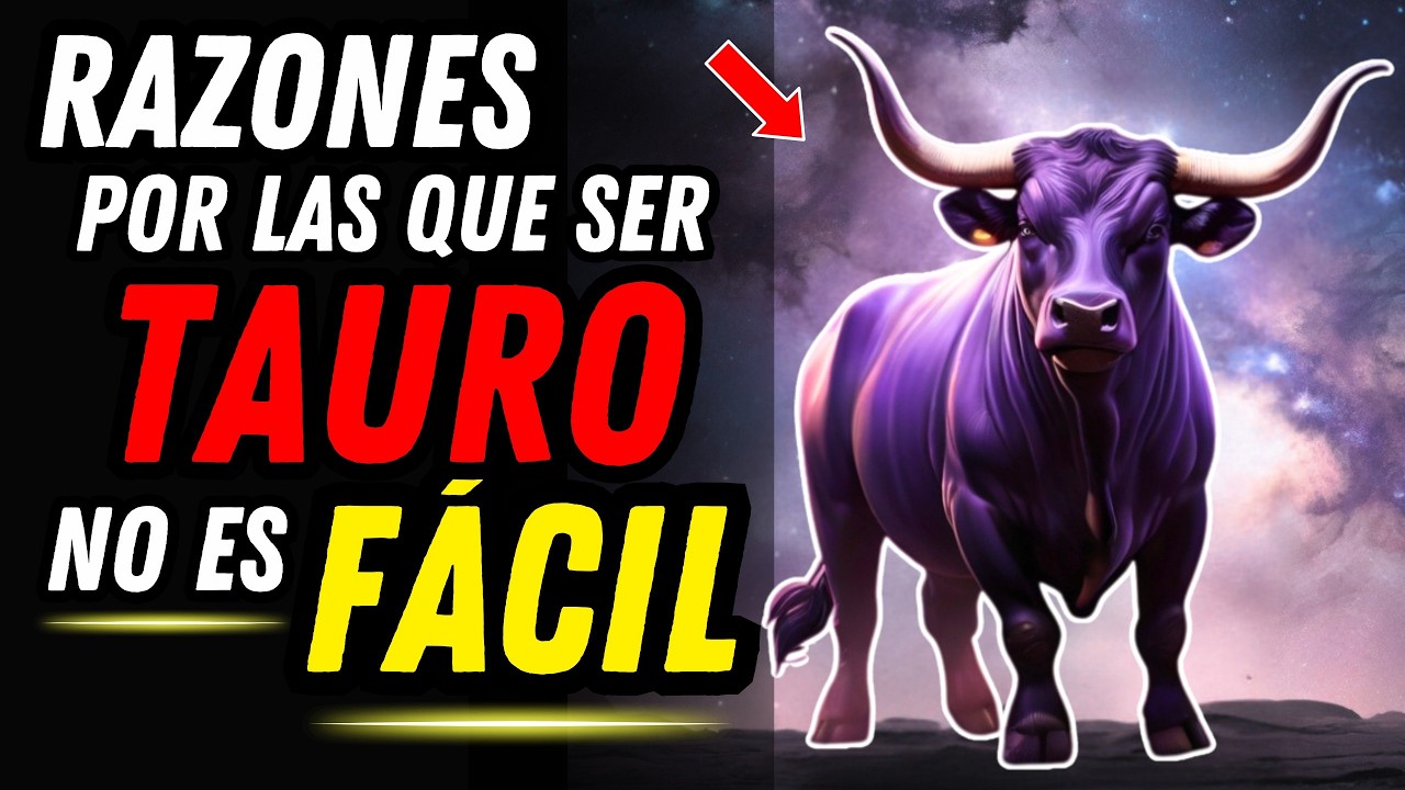 ¿POR QUÉ SER TAURO NO ES FÁCIL? ♉🐂 Los Secretos de su Fortaleza Interna