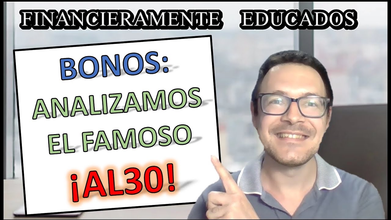 👉 BONOS: &iexcl;ANALIZAMOS EL FAMOSO AL30! 💰