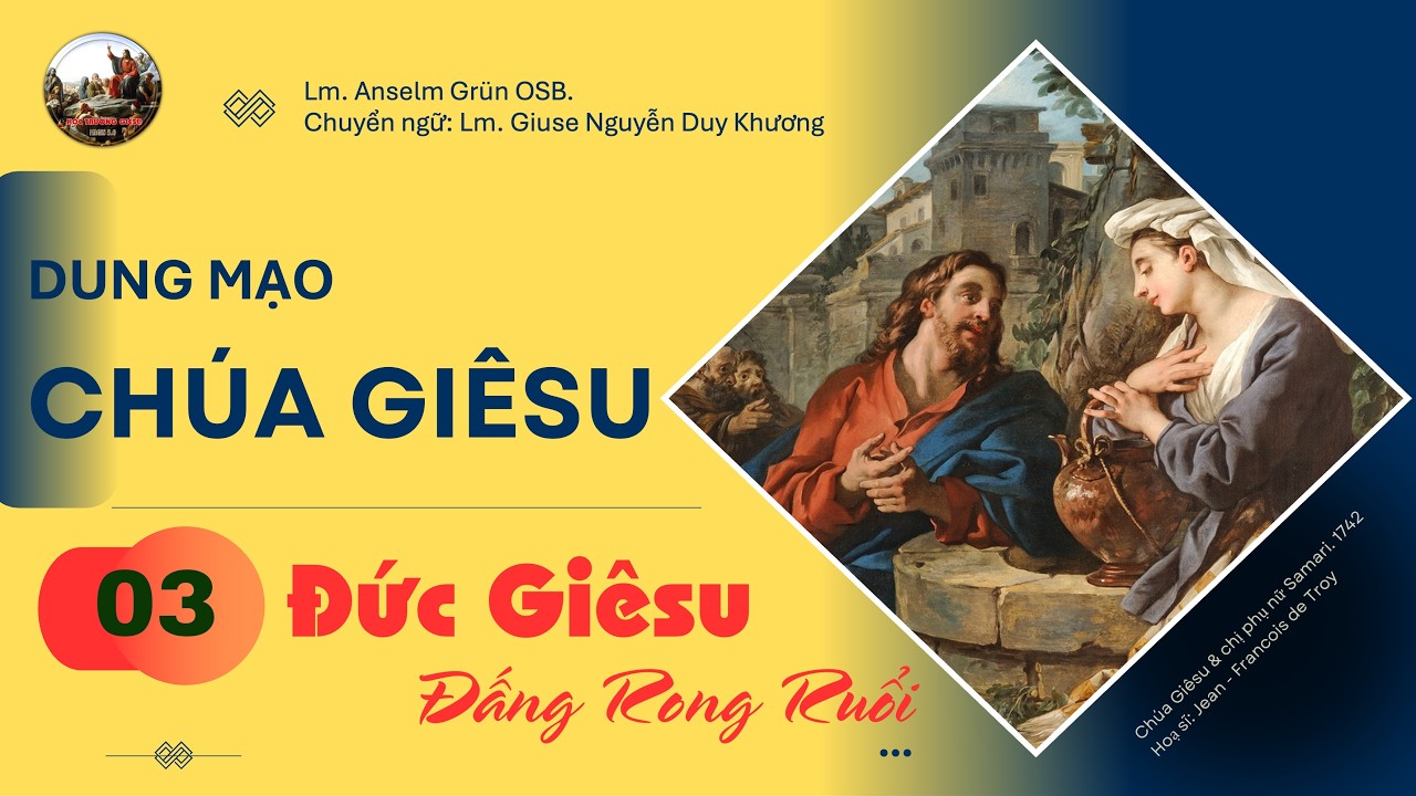03. Chúa Giêsu, Đấng Rong Ruổi