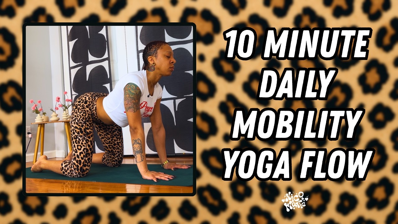 10 Minute Daily Mobility Yoga Flow