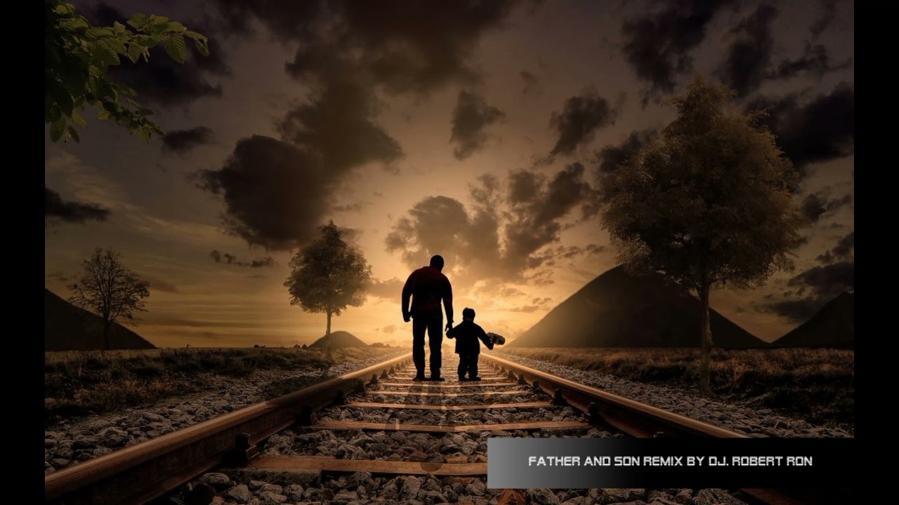 FATHER and SON REMIX by DJ. Robert RON