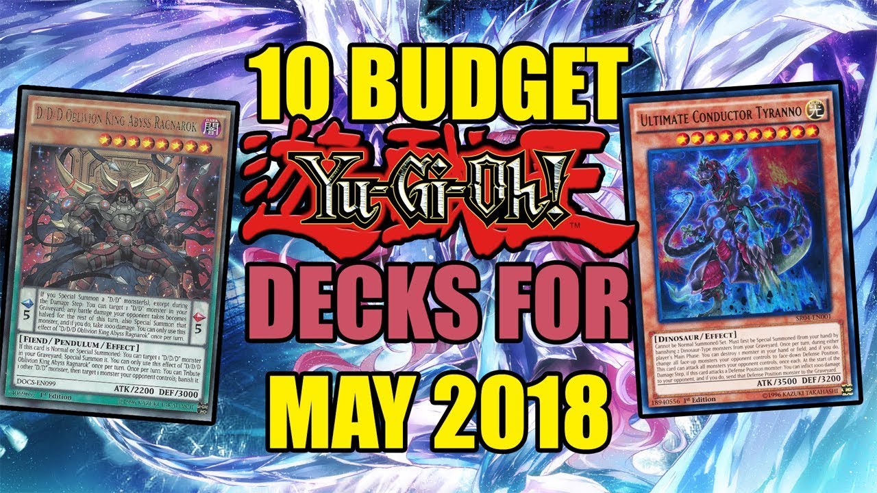 10 Budget Yu-Gi-Oh! Decks for May 2018!