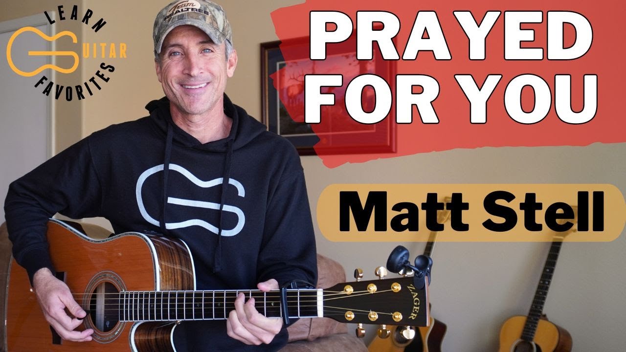 Prayed For You - Matt Stell - Guitar Lesson | 4 EASY CHORDS