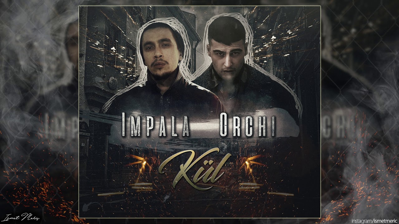 İmpala ft. Orchi-Kül (Official Audio)