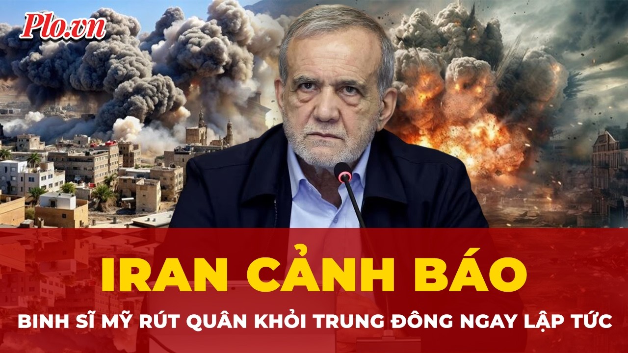 Iran cảnh báo binh sĩ Mỹ rút khỏi Trung Đông ngay lập tức | Tin nhanh