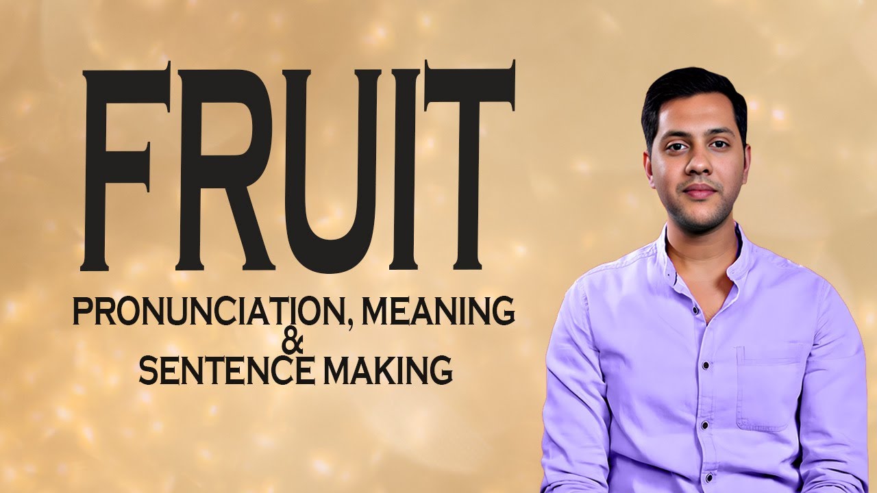 Fruit - Meaning & Pronunciation Word World Audio Video Dictionary