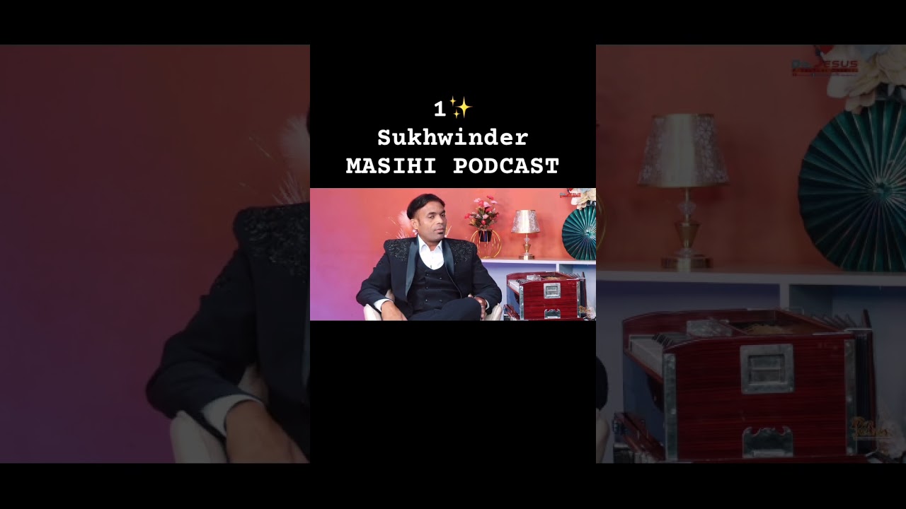 1✨ Sukhwinder |MASIHI PODCAST