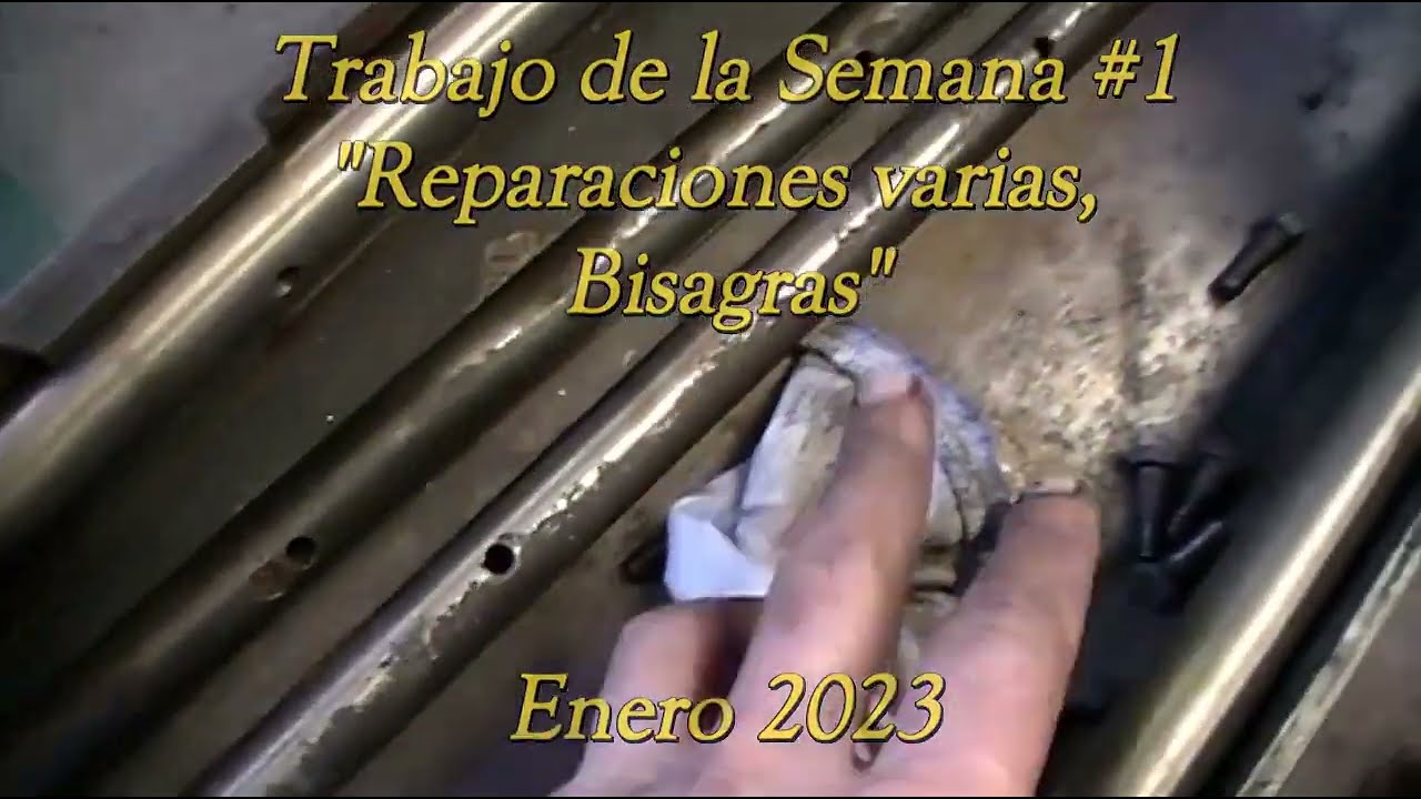 Trabajo De La Semana #1 - Reparaciones varias : Bisagras