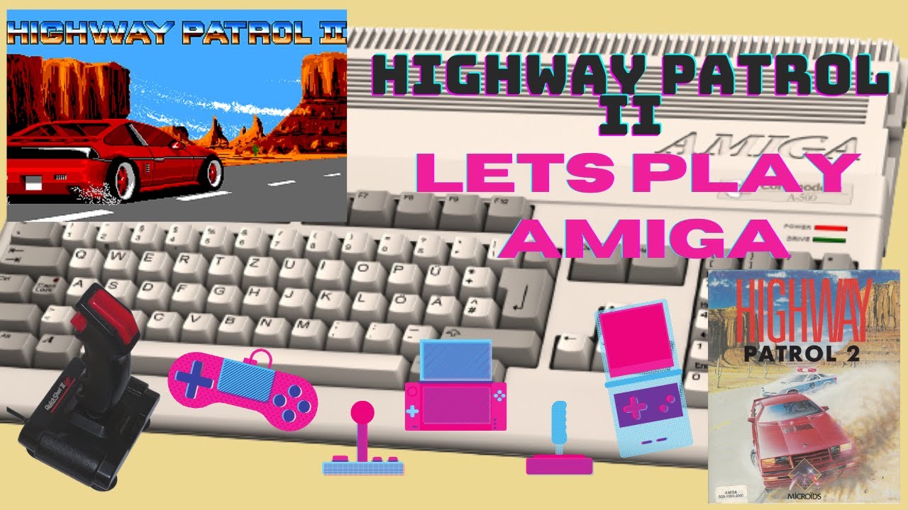 Highway Patrol II:Gansterjagdt auf dem Highway(Lets Play/Amiga)[Deutsch]