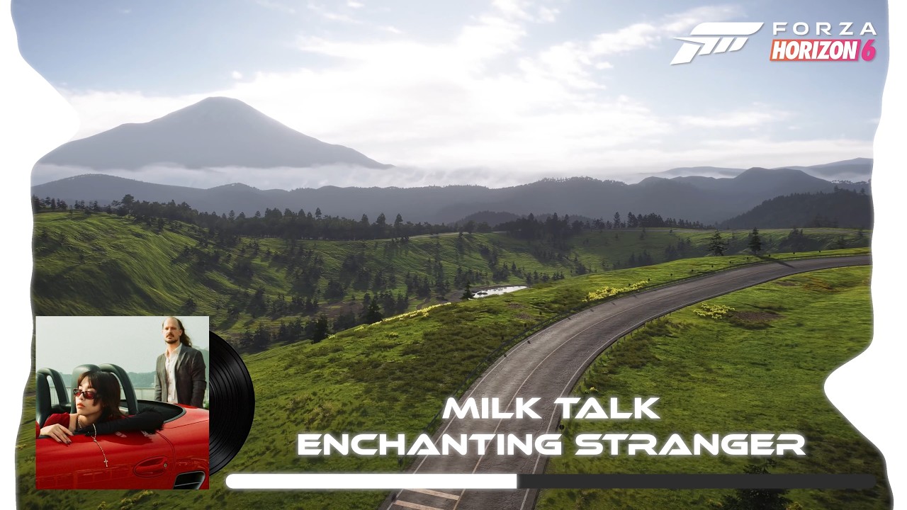 Milk Talk - Enchanting Stranger | Forza Horizon 6 OST