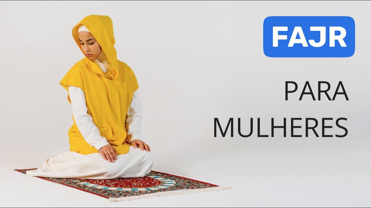 Como fazer a ora&ccedil;&atilde;o Fajr para as mulheres | Guia passo a passo