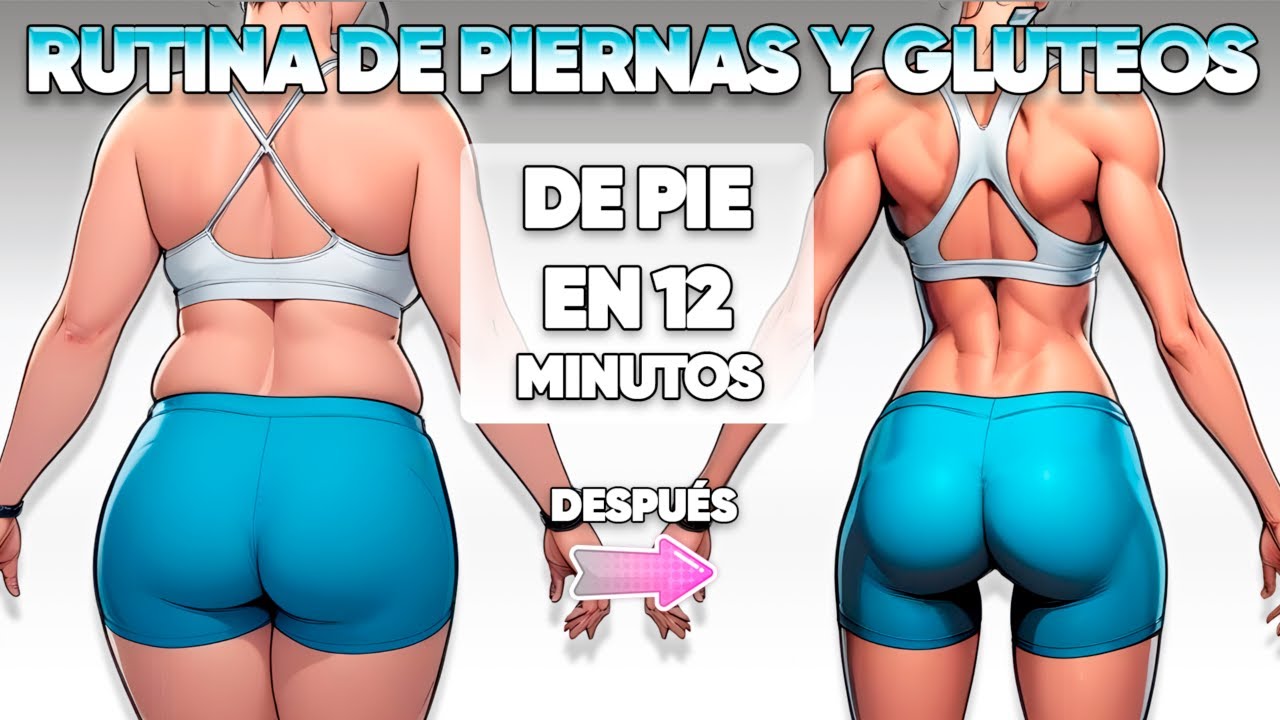 Rutina de PIERNAS Y GLÚTEOS de Pie en 12 Minutos