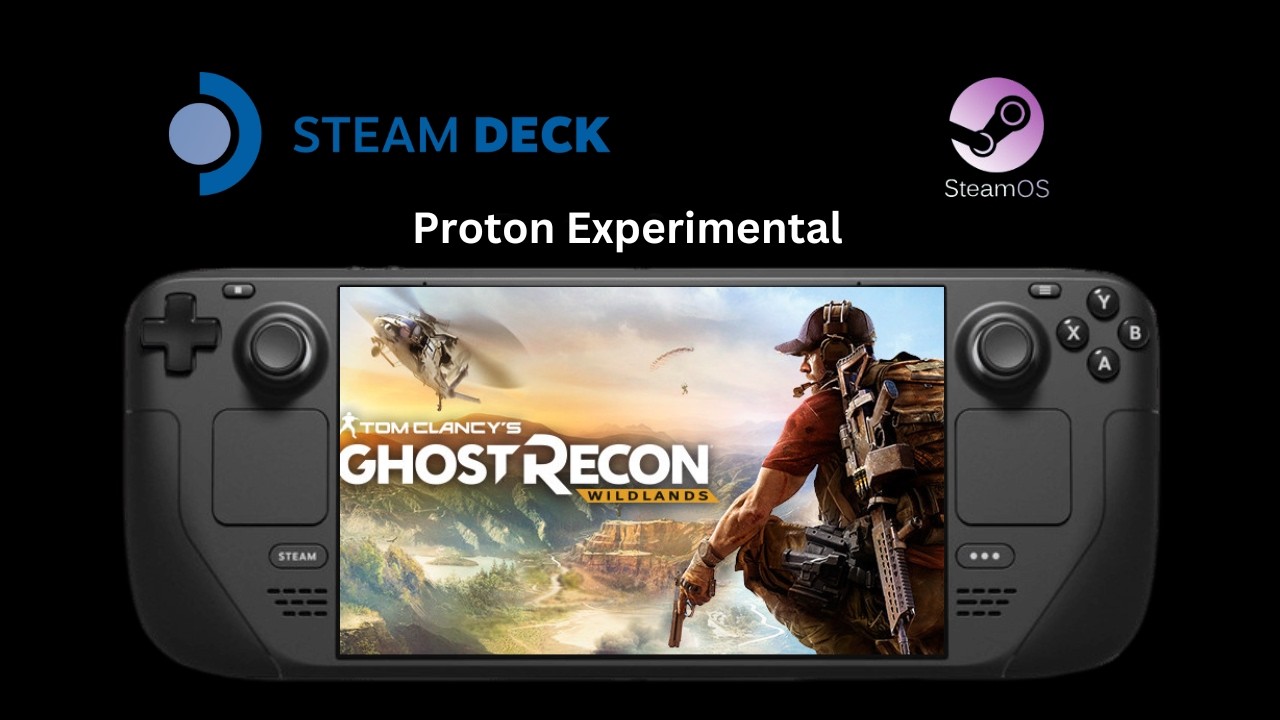 Tom Clancy's Ghost Recon: Wildlands - Steam Deck Gameplay & Benchmark