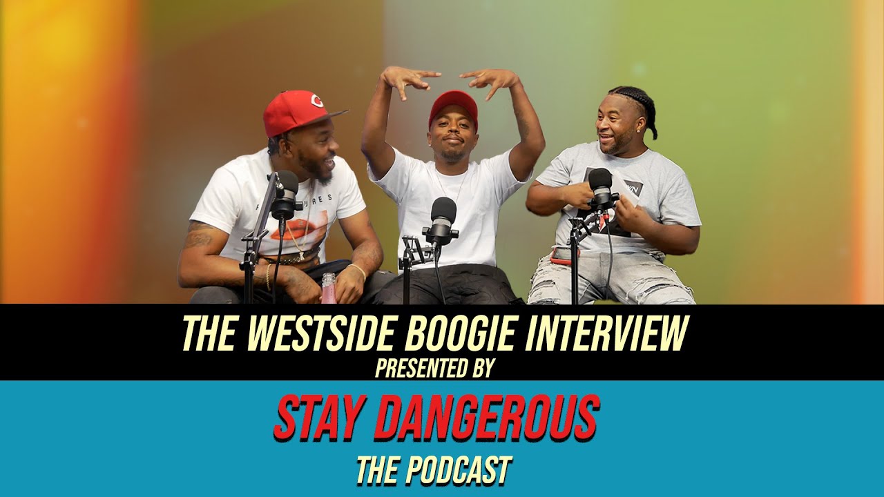 The Westside Boogie Interview - Presented by Stay Dangerous the Podcast