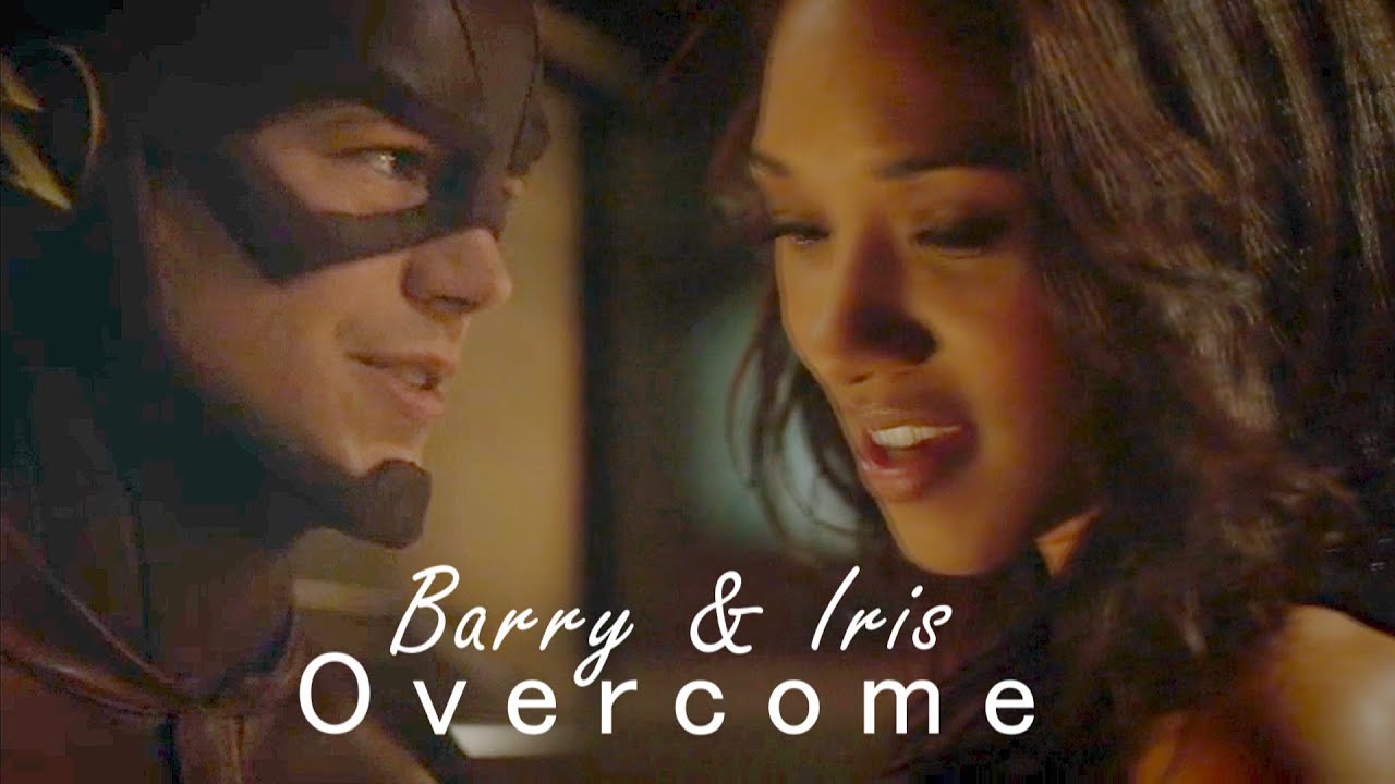 Barry & Iris ; Overcome