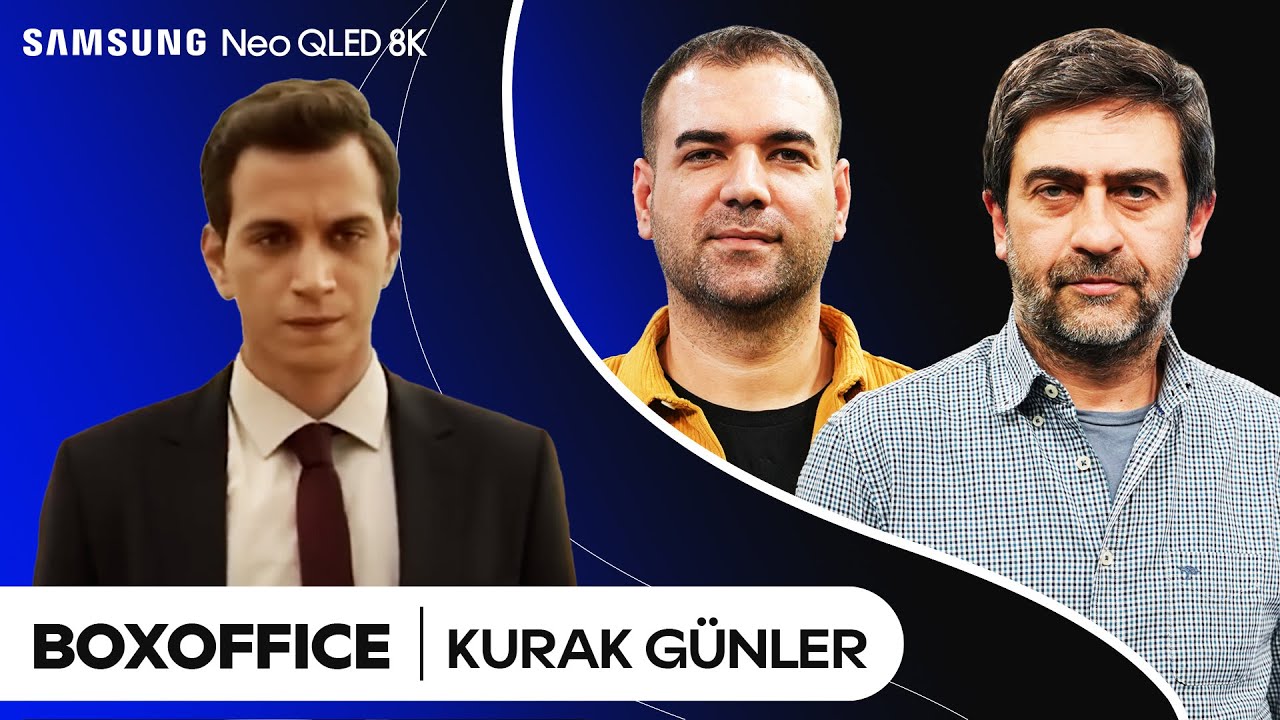 Kurak Günler | Emin Alper & Tanju Baran |BoxOffice #4 #SamsungNeoQLED8K