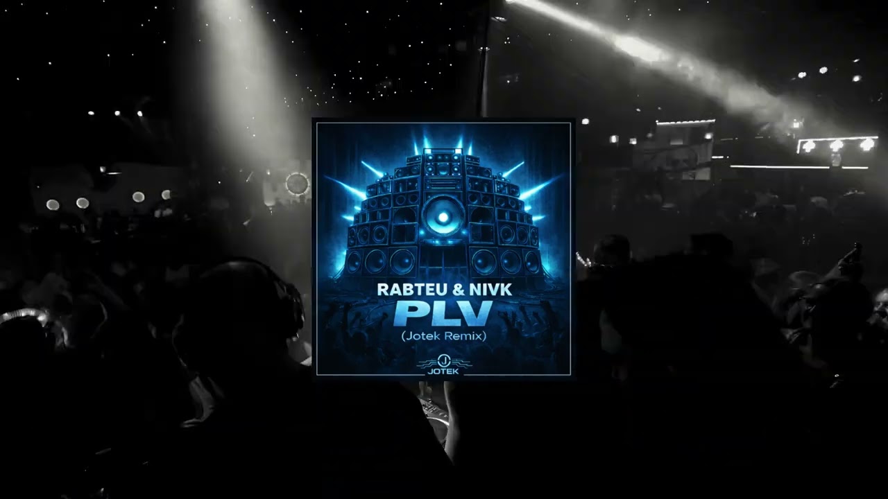 NIVK & RABTEU - PLV (JOTEK REMIX)