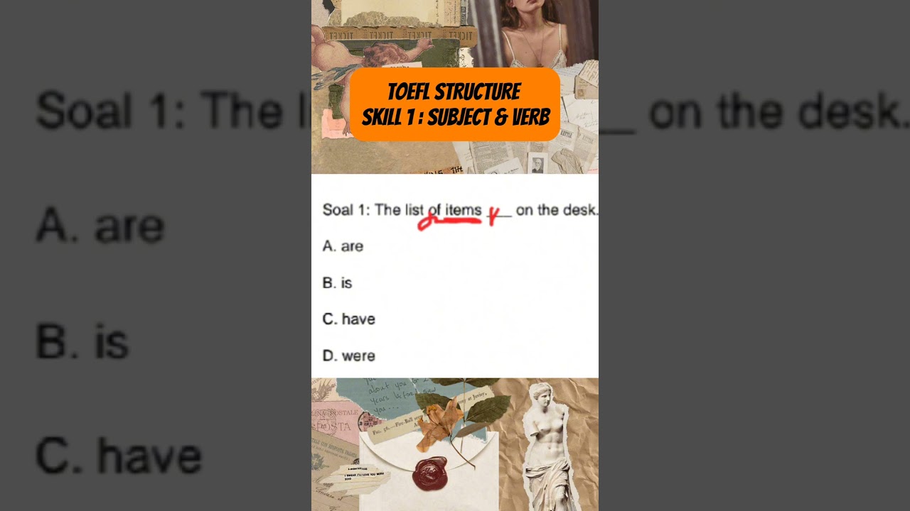 TRIK MENJAWAB TOEFL STRUCTURE (SKILL 1 SUBJECT & VERB AGREEMENT)
